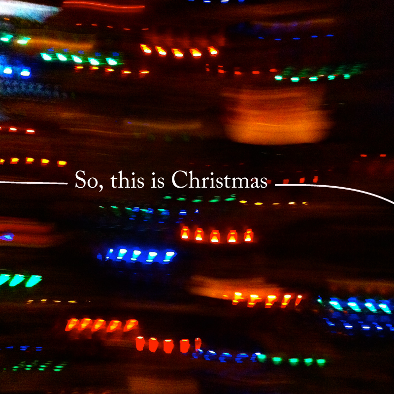 So, this is Christmas